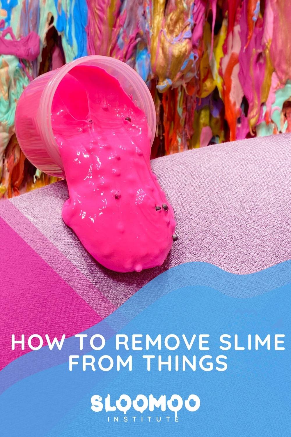 How to Remove Slime from Things