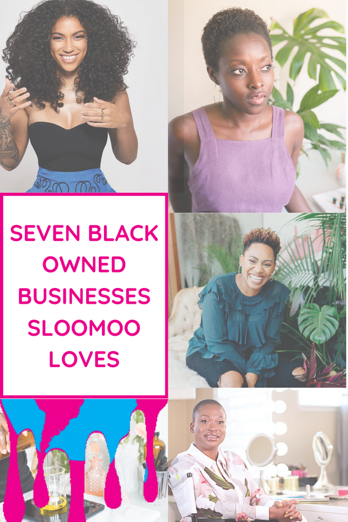 Seven Black Owned Businesses Sloomoo Loves